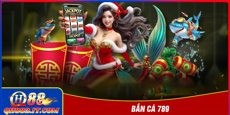 Bắn cá 789 - Sức hút khó quên từ đại dương 3D