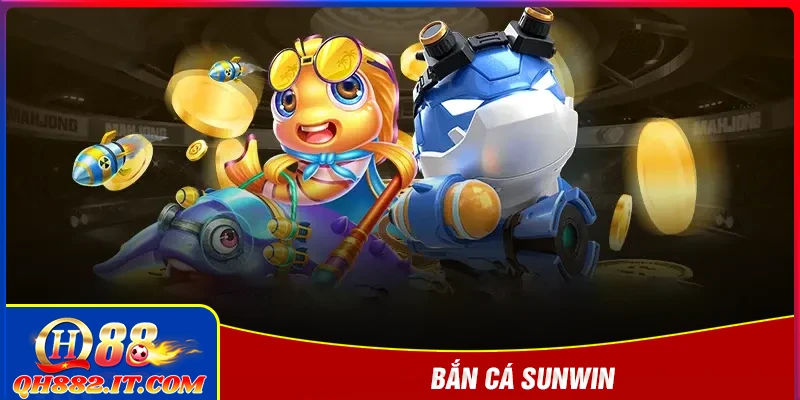 Bắn cá Sunwin - Săn thưởng đại dương huyền bí ngay